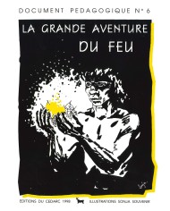 Document pédagogique n°6 - La grande aventure du feu