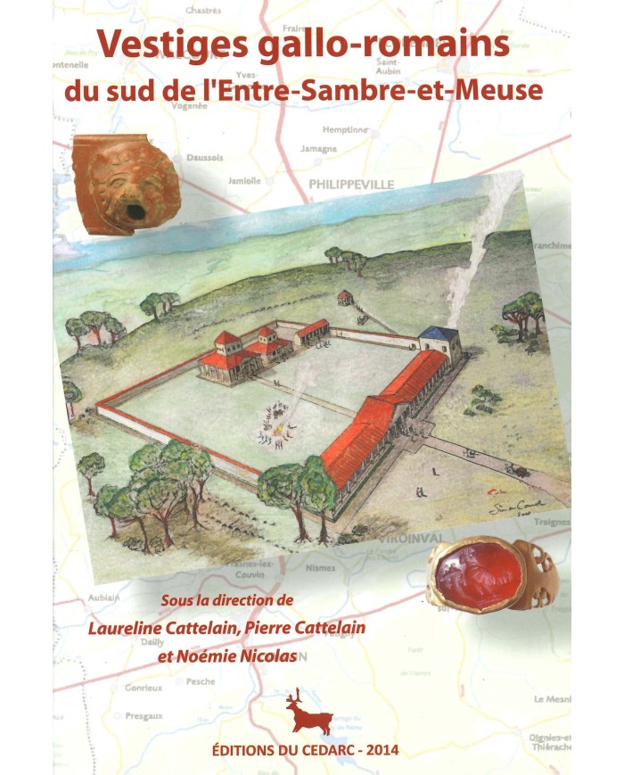 VESTIGES GALLO-ROMAINS DU SUD DE L'ENTRE- SAMBRE-ET-MEUSE (2014)