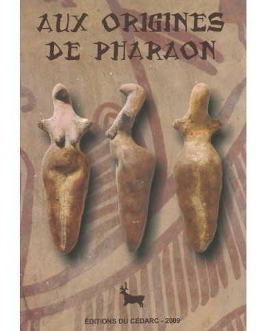 AUX ORIGINES DE PHARAON (2009)