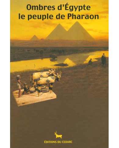 OMBRES D’ÉGYPTE - Le peuple de Pharaon (1999)