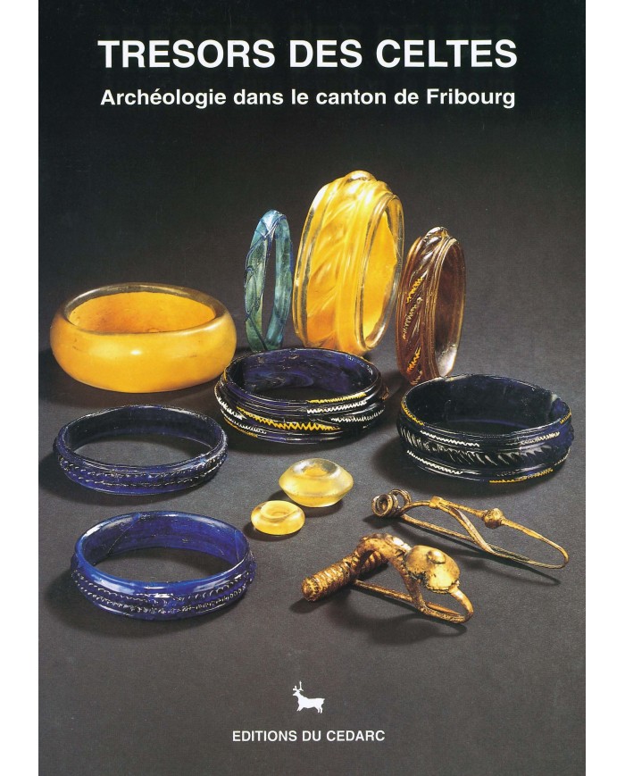 Trésors des Celtes - Archéologie dans le Canton de Fribourg (1995)