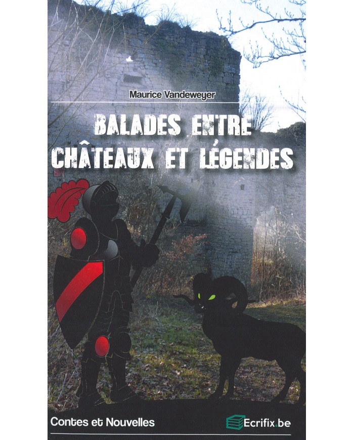 Balades entre châteaux et légendes