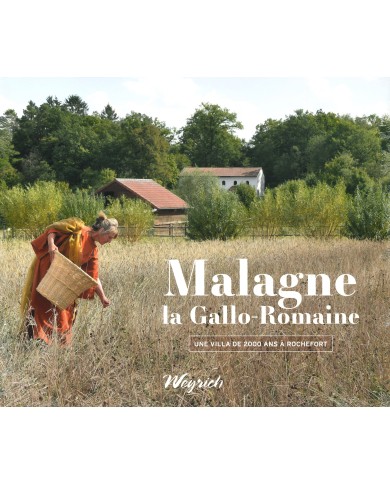 Malagne - La Gallo Romaine