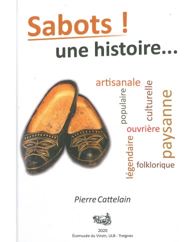 Sabots, une histoire... Sabots, une histoire...