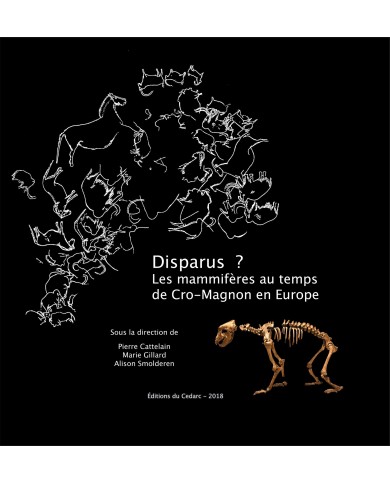Disparus? Les Mammifères au temps de Cro-Magnon en Europe