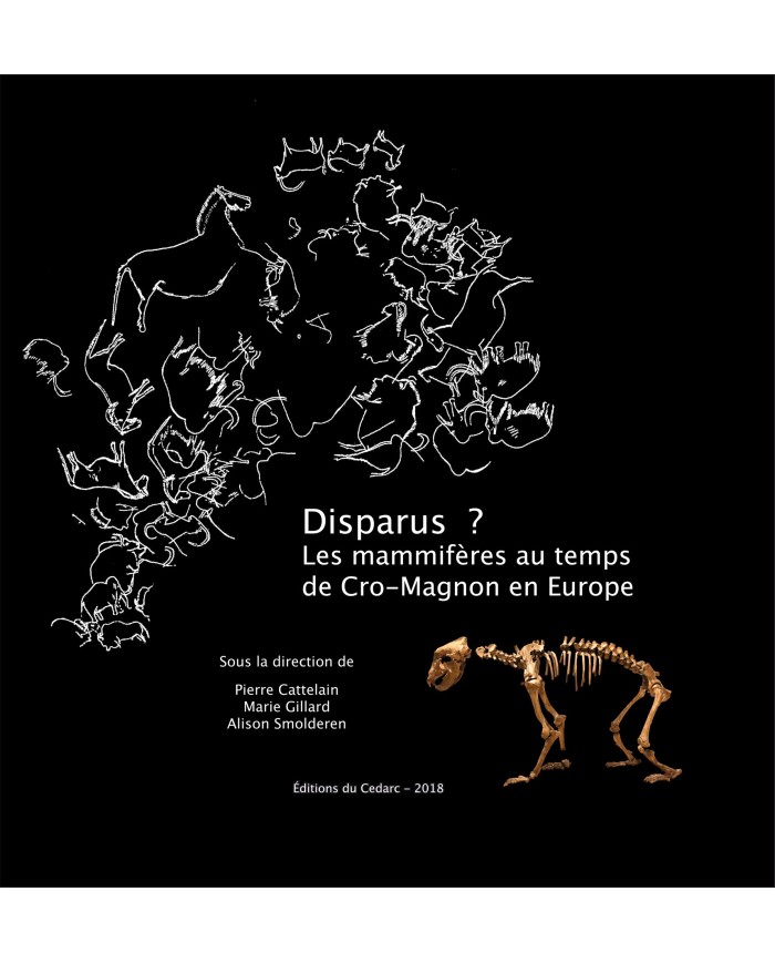 Disparus? Les Mammifères au temps de Cro-Magnon en Europe