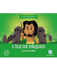 L'île de Pâques - Le secret des Moaï