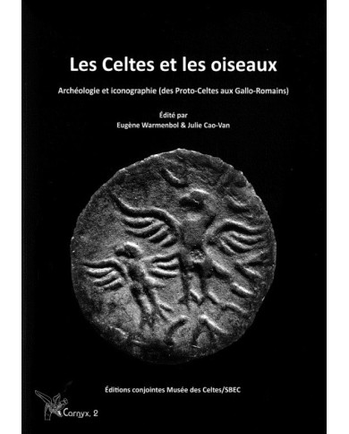 Les Celtes et les oiseaux - Archéologie et iconographie