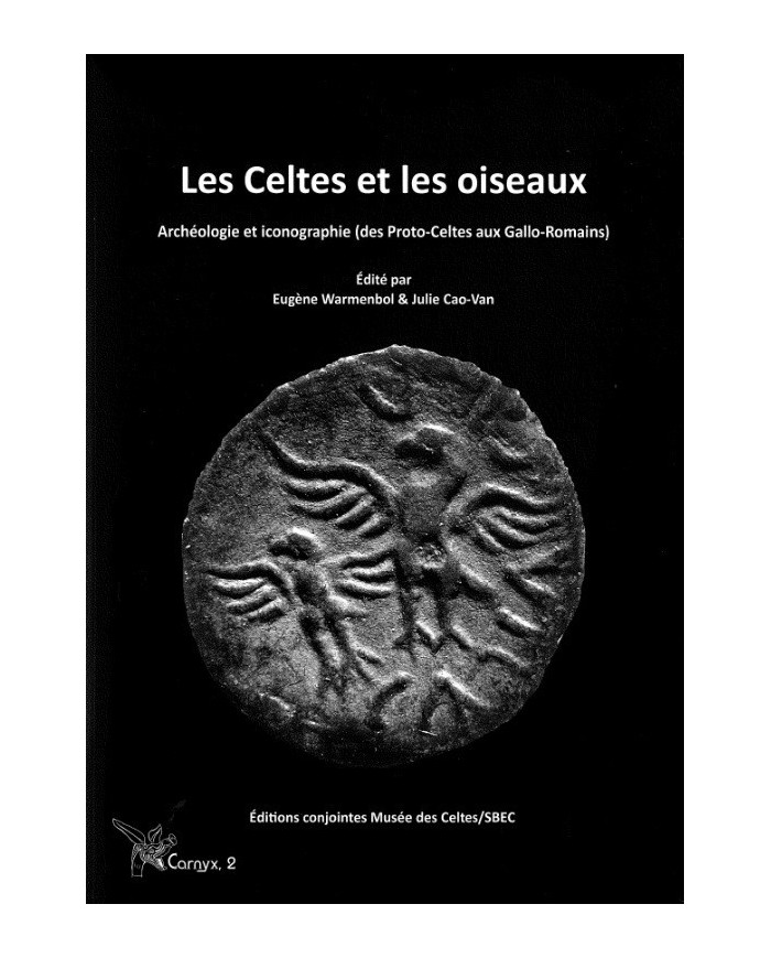 Les Celtes et les oiseaux - Archéologie et iconographie
