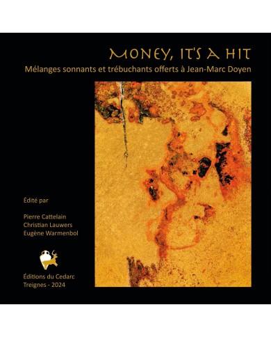 Money, it’s a hit. Mélanges sonnants et trébuchants offerts à Jean-Marc Doyen