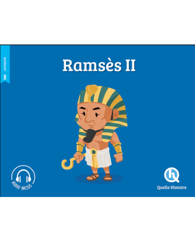 Ramses II - Quelle Histoire
