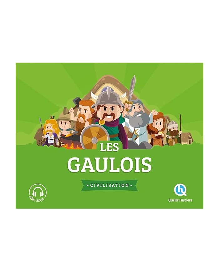 Les Gaulois - Quelle Histoire
