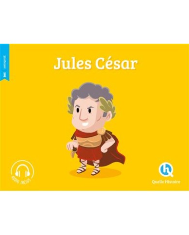 Jules César - Quelle Histoire