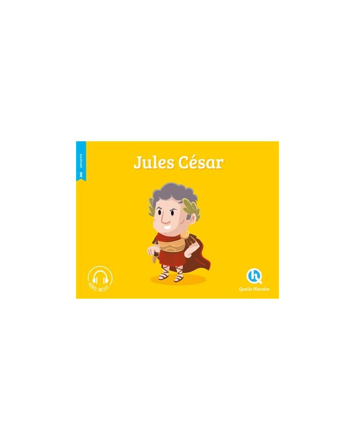 Jules César - Quelle Histoire