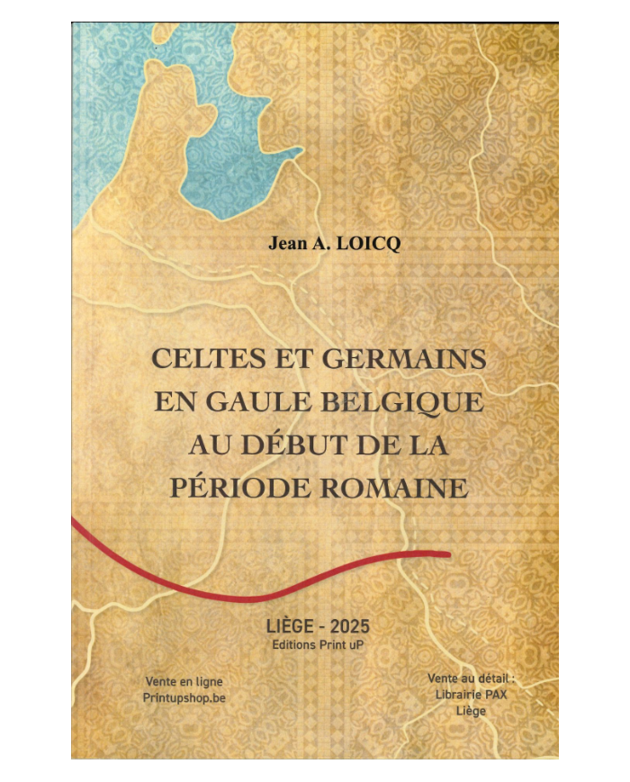 Celtes et Germains en Gaule Belgique au début de la période romaine (Liège - 2025)